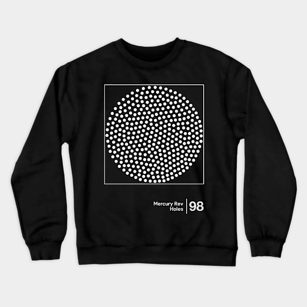 Mercury Rev / Holes / Minimal Graphic Design Tribute Crewneck Sweatshirt by saudade
